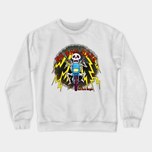 No Bad Days Crewneck Sweatshirt